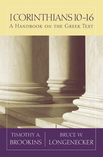 Cover image for 1 Corinthians 10-16: A Handbook on the Greek Text