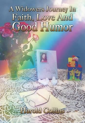 Cover image for A Widower's Journey In Faith, Love And Good Humor