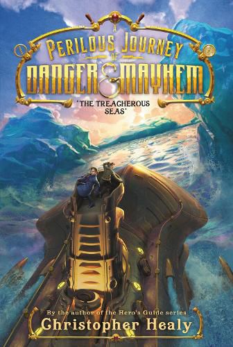 Cover image for A Perilous Journey of Danger and Mayhem #2: The Treacherous Seas