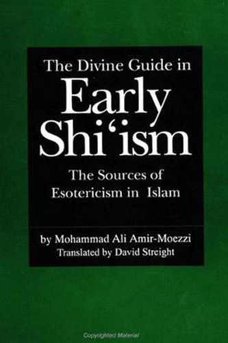 Cover image for The Divine Guide in Early Shi'ism: The Sources of Esotericism in Islam