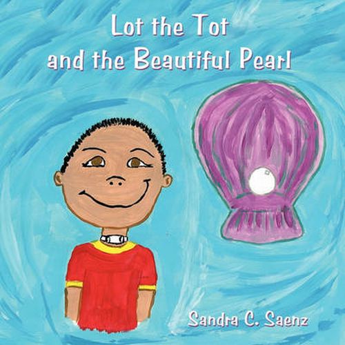 Cover image for Lot the Tot and the Beautiful Pearl