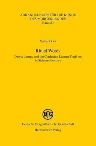 Ritual Words: Daoist Liturgy and the Confucian Liumen Tradition in Sichuan Province