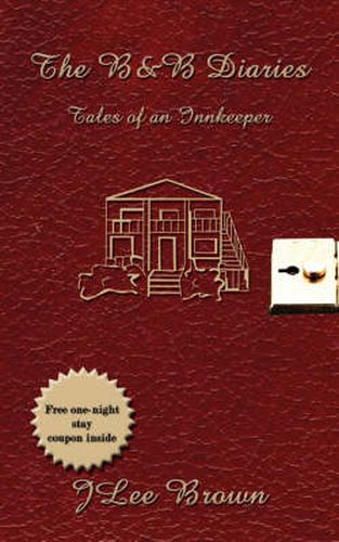 Cover image for The B and B Diaries: Tales of an Innkeeper