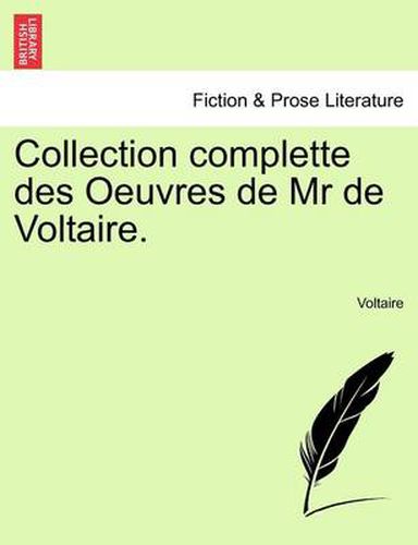 Cover image for Collection Complette Des Oeuvres de MR de Voltaire. Tome Quatrieme