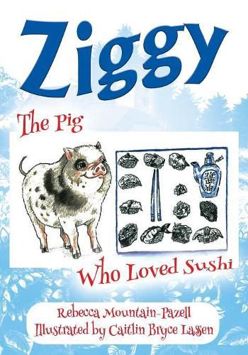 Cover image for Ziggy: The Pig Who Loved Sushi