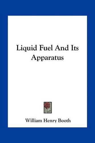 Liquid Fuel and Its Apparatus