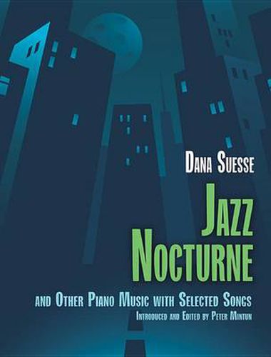 Cover image for Jazz Nocturne And Other Piano Music: With Selected Songs