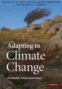 Cover image for Adapting to Climate Change: Thresholds, Values, Governance