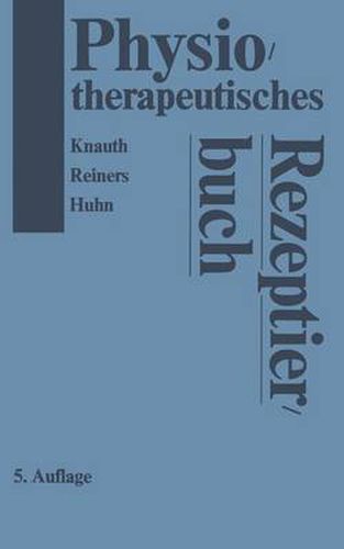 Cover image for Physiotherapeutisches Rezeptierbuch