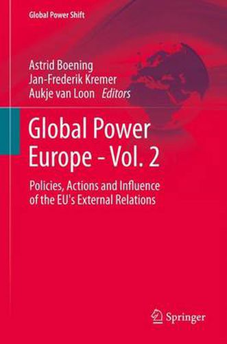 Cover image for Global Power Europe - Vol. 2: Policies, Actions and Influence of the EU's External Relations