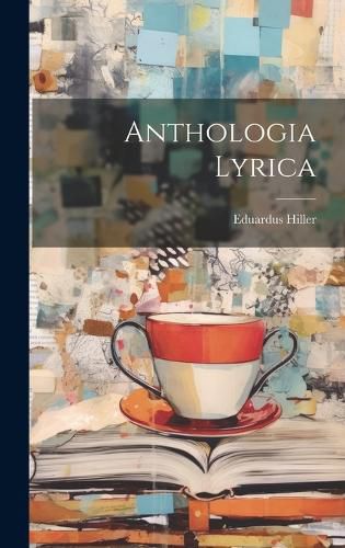 Cover image for Anthologia Lyrica