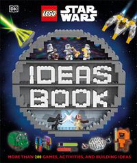 Cover image for LEGO Star Wars Ideas Book: More than 200 Games, Activities, and Building Ideas