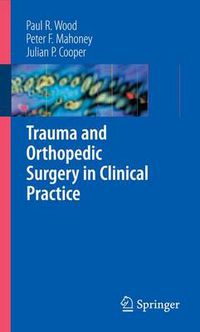 Cover image for Trauma and Orthopedic Surgery in Clinical Practice