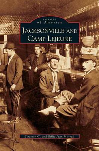 Cover image for Jacksonville and Camp Lejeune