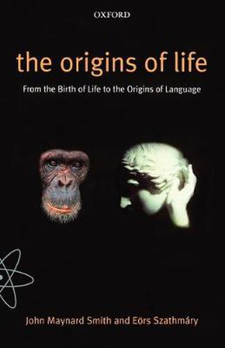 Cover image for The Origins of Life: From the Birth of Life to the Origin of Language