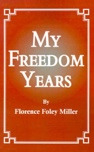 Cover image for My Freedom Years