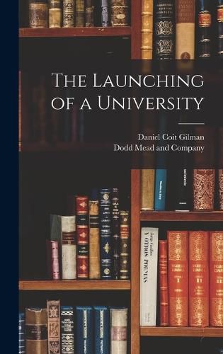 Cover image for The Launching of a University