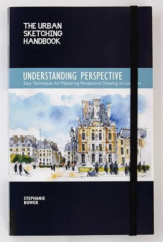 Cover image for Understanding Perspective (The Urban Sketching Handbook): Easy Techniques for Mastering Perspective Drawing on Location