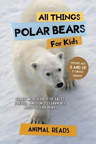 Cover image for All Things Polar Bears For Kids