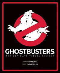 Cover image for Ghostbusters: The Ultimate Visual History