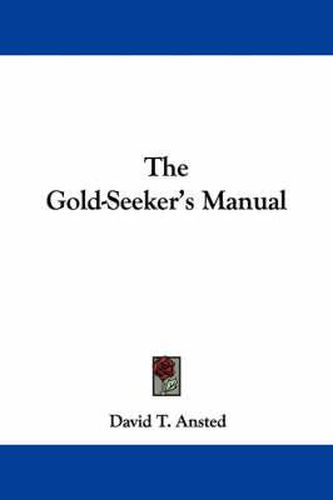 Cover image for The Gold-Seeker's Manual
