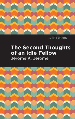 Cover image for Second Thoughts of an Idle Fellow