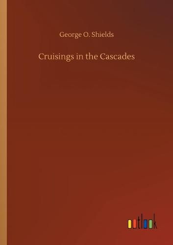 Cover image for Cruisings in the Cascades