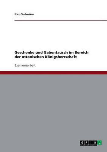 Cover image for Geschenke und Gabentausch im Bereich der ottonischen Koenigsherrschaft