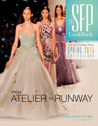 Cover image for SFP LookBook: Atelier to Runway NYFW Spring 2015