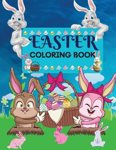 Cover image for Easter Coloring Book 50 amazing Designs for Kids in Large Print: A Collection of Fun and Easy Happy Easter Eggs Coloring Pages for Kids Makes a perfect gift for Easter - Toddlers & Preschool & Adults