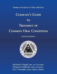 Cover image for Clinician's Guide to Treatment of Common Oral Conditions, 8th Ed