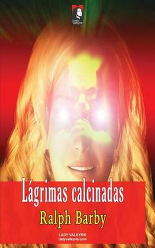 Cover image for Lagrimas calcinadas