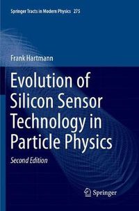 Cover image for Evolution of Silicon Sensor Technology in Particle Physics