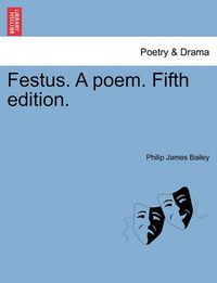 Cover image for Festus. A poem. Fifth edition.