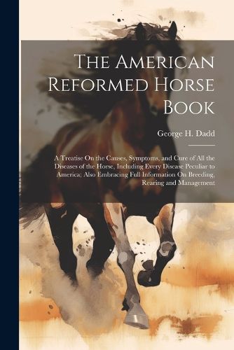 The American Reformed Horse Book