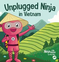 Cover image for Unplugged Ninja in Vietnam