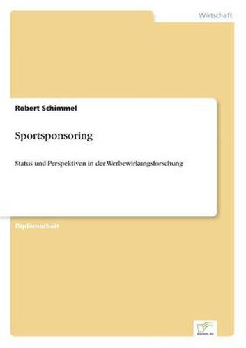 Cover image for Sportsponsoring: Status und Perspektiven in der Werbewirkungsforschung