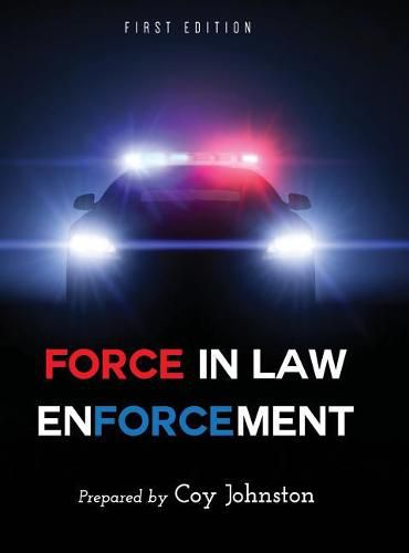 Cover image for Force in Law Enforcement