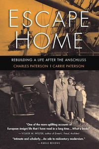 Cover image for Escape Home: Rebuilding a Life After the Anschluss