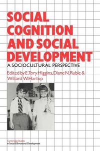 Cover image for Social Cognition and Social Development: A Sociocultural Perspective