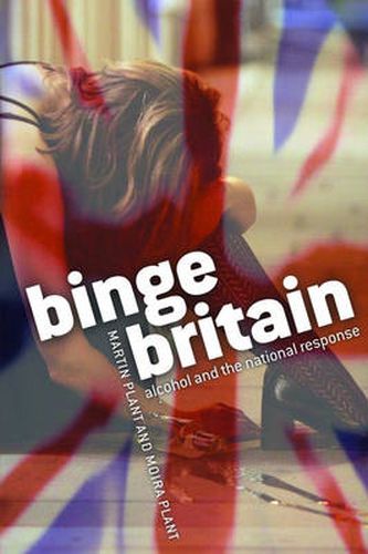 Cover image for Binge Britain: Alcohol and the National Response