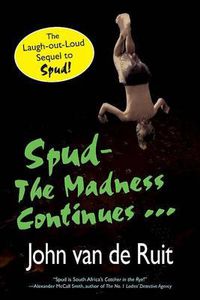 Cover image for Spud-The Madness Continues