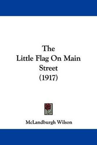 Cover image for The Little Flag on Main Street (1917)