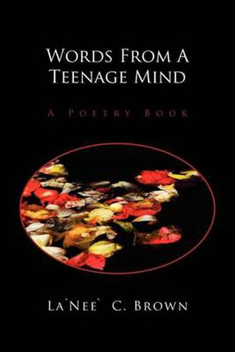 Cover image for Words from a Teenage Mind: A Poetry Book