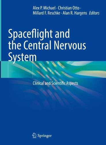 Cover image for Spaceflight and the Central Nervous System: Clinical and Scientific Aspects