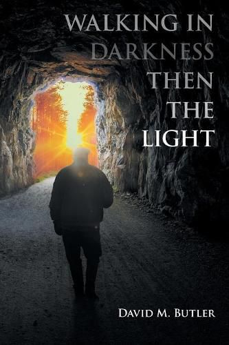 Cover image for Walking in Darkness then the Light