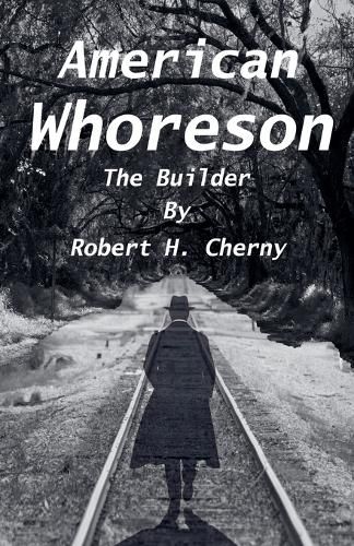 Cover image for American Whoreson - The Builder