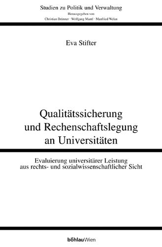 Cover image for Qualitatssicherung Und Rechenschaftslegung an Universitaten: Evaluierung Universitarer Leistungen Aus Rechts- Und Sozialwissenschaftlicher Sicht