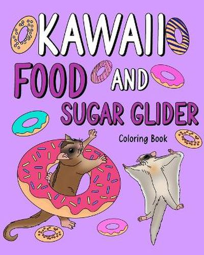 Cover image for Kawaii Food and Sugar Glider Coloring Book