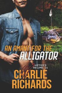 Cover image for An Amant for the Alligator